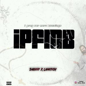 IPFMB i pray for more blessings (Explicit)