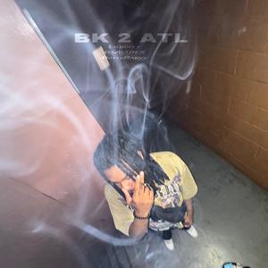 BK 2 ATL (Explicit)