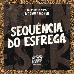 Sequência do Esfrega (Explicit)