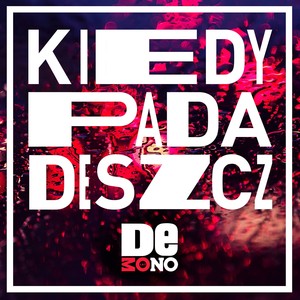 Kiedy Pada Deszcz