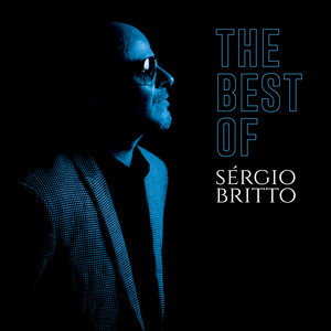 The Best Of Sérgio Britto