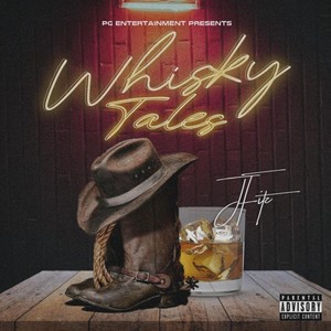 Whiskey Tales (Explicit)