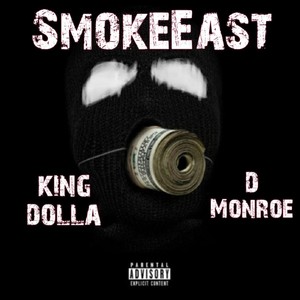 SMOKEEAST (feat. Lil d monroe) [Explicit]