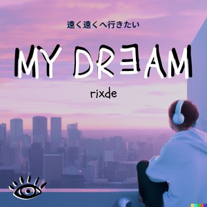 rixde - My dream