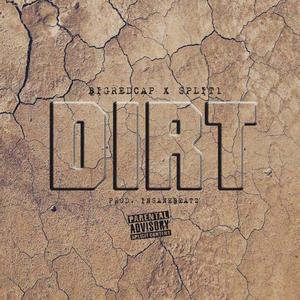 Dirt (Explicit)