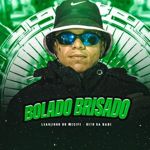 Bolado, Brisado (Explicit)