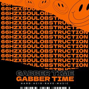 Gabber Time (feat. Soul Obstruction)