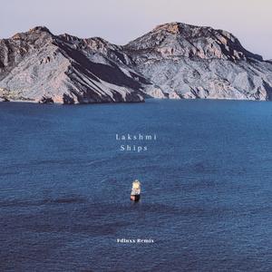 Ships (feat. Lakshmi) (Fdluxx Remix)