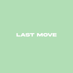 Last Move