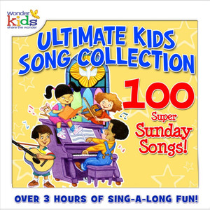 The Ultimate Kids Song Collection: 100 Super Sunday Songs