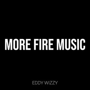 More Fire Music (Explicit)