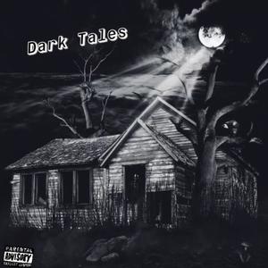 Dark Tales (Explicit)