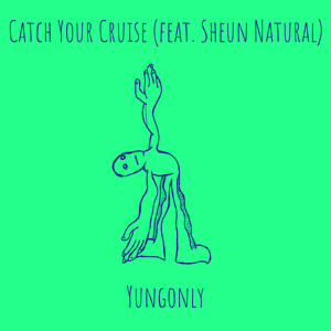 Catch Your Cruise (Explicit)