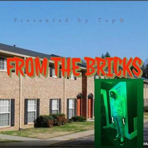 FROM THE BRICK$ (Explicit)