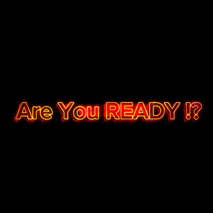 Are You READY !? (Explicit)