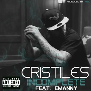 Incomplete (Feat. Emanny) - Single [Explicit]