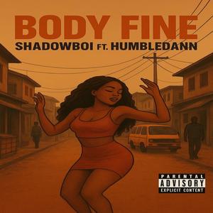Body Fine (feat. Humble Dann)