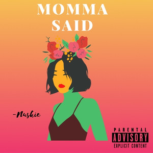 Momma Said (Explicit)