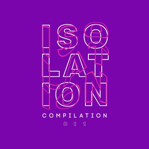 Isolation Compilation, Vol. 011