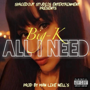 All I Need (Explicit)