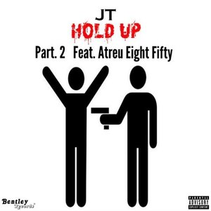 Hold Up, Pt. 2 (Explicit)