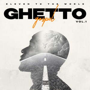 Ghetto Gospel Vol.1