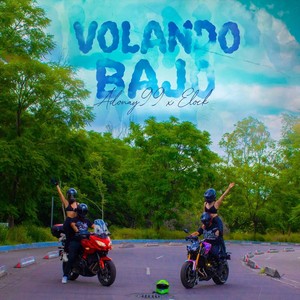 Volando Bajo (Explicit)