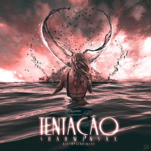 Tentação (feat. Kieshpondibeat)