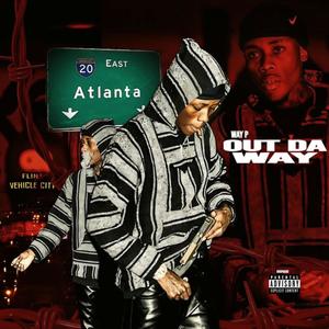 Out da way (Explicit)