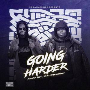 Going Harder (feat. Sudough Doss & Sewersydaa) (Explicit)