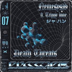 Death Threats(feat. TrippyBone) (Explicit)