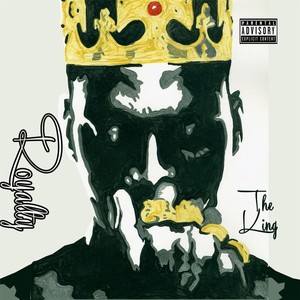 Royalty (The King) (Explicit)