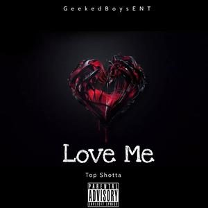 Love Me (Explicit)
