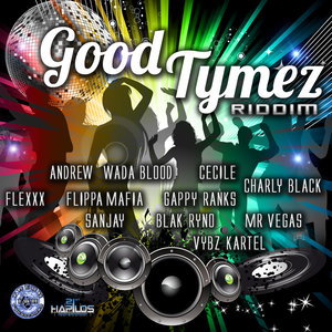 Good Tymez Riddim