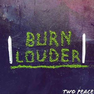 Burn Louder