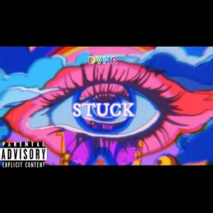 Stuck (Explicit)