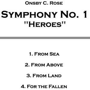 Symphony No. 1 - Heroes - World Premiere - Live!