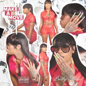 Make A Move (Explicit)