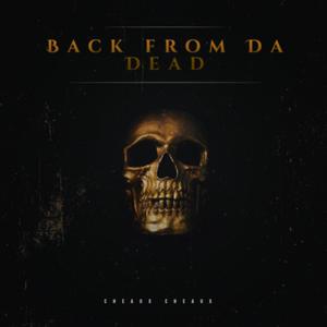 Back From Da Dead (Explicit)