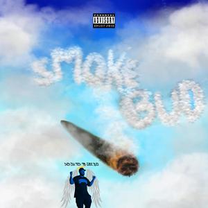 Smoke Bud, Vol. 1 (Explicit)