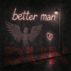 better man (Explicit)