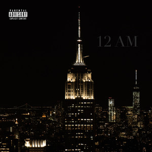 12 Am (Explicit)