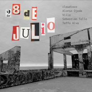 28 de Julio (feat. Alonso Ojeda, Villa, Teffo Alva & Sebastian Tello)