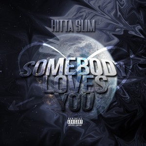 Somebody Loves You (Explicit)