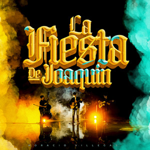 La Fiesta De Joaquín