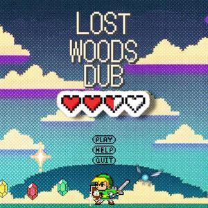 Lost Woods Dub