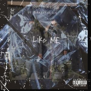 Like me (feat. Bandokizzy) [Explicit]