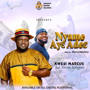 Nyame Ayɛ Adeɛ (feat. Morris Babyface)