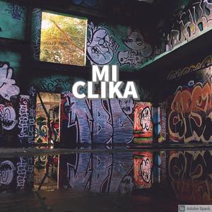 Mi clika (Explicit)