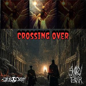 Crossing Over (feat. Smokeydabear) (Explicit)